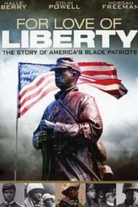 For Love of Liberty: The Story of America's Black Patriots - Poster