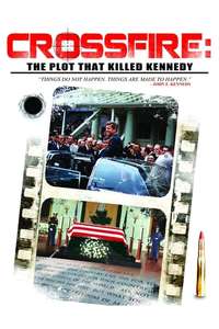 Crossfire: The Plot that Killed Kennedy - Poster