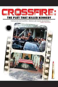 Crossfire: The Plot that Killed Kennedy - Poster