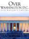 Over Washington D.C.: Our Nation's Capital