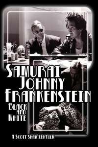 Samurai Johnny Frankenstein Black and White - Poster