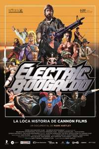 Electric Boogaloo: The Wild  Untold Story of Cannon Films - Poster