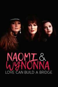 Naomi & Wynonna: Love Can Build a Bridge - Poster