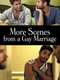 More Scenes from a Gay Marriage