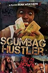 Scumbag Hustler - Poster