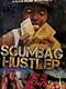 Scumbag Hustler