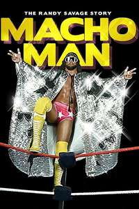 Macho Man: The Randy Savage Story - Poster