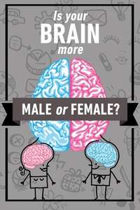 Is Your Brain Male or Female? - Poster