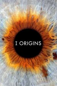 I Origins - Poster