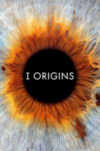 I Origins - Poster