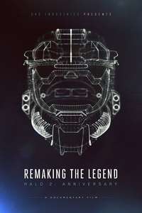 Remaking the Legend - Halo 2 Anniversary - Poster