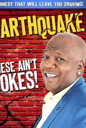Earthquake: These Ain't Jokes