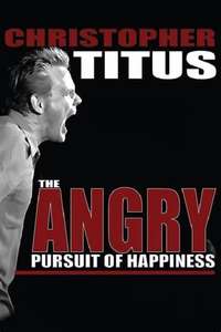 Christopher Titus: Angry Pursuit of Happiness - Poster