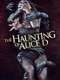 The Haunting of Alice D
