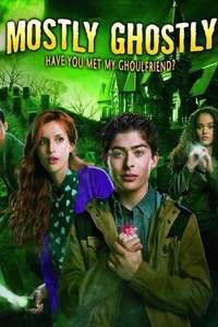 Mostly Ghostly: Have You Met My Ghoulfriend? - Poster