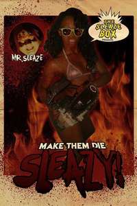 Make Them Die Sleazy! - Poster