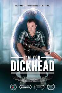I'm You  Dickhead - Poster