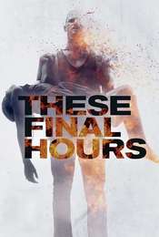 These Final Hours