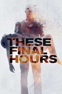 These Final Hours - Poster