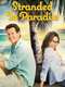 Stranded in Paradise