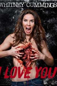 Whitney Cummings: I Love You - Poster