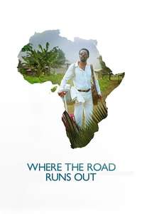 Where the Road Runs Out - Poster