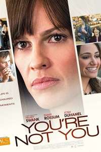 You're Not You - Poster
