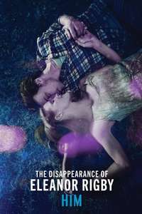 The Disappearance of Eleanor Rigby: Him - Poster