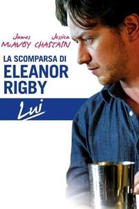 The Disappearance of Eleanor Rigby: Him - Poster
