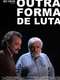 Outra Forma de Luta