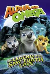 Alpha and Omega: The Legend of the Saw Tooth Cave