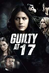 Guilty at 17 - Poster