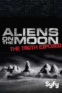 Aliens on the Moon: The Truth Exposed - Poster