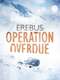 Erebus: Operation Overdue