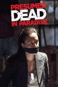 Presumed Dead In Paradise - Poster