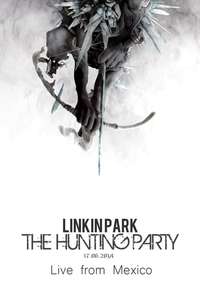 Linkin Park: The Hunting Party - Live from Mexico - Poster