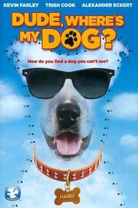 Dude Where's My Dog? - Poster