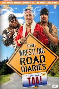 The Wrestling Road Diaries Too - Poster