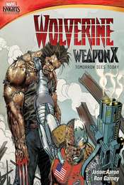 Wolverine Weapon X: Tomorrow Dies Today