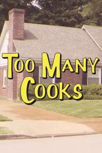 Too Many Cooks - Poster