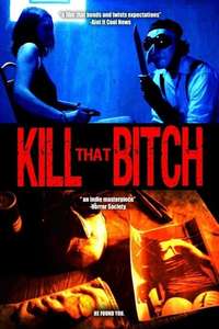 Kill That Bitch - Poster