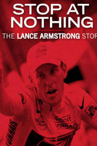 Stop at Nothing: The Lance Armstrong Story - Poster
