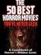 The 50 Best Horror Movies You've Never Seen