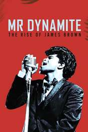 Mr. Dynamite: The Rise of James Brown