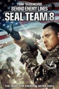 Seal Team Eight: Behind Enemy Lines - Poster