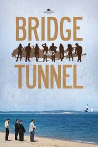 Bridge and Tunnel - Poster