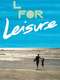 L for Leisure