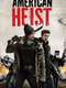 American Heist