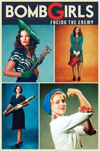 Bomb Girls: Facing the Enemy - Poster
