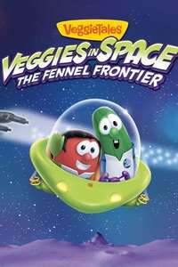 VeggieTales: Veggies In Space - The Fennel Frontier - Poster